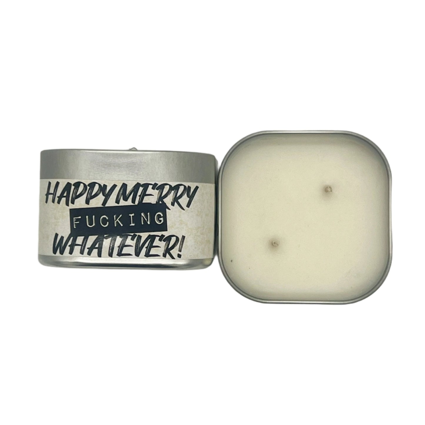 Happy Merry Fucking Whatever Candle Tin