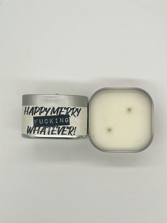 Happy Merry Fucking Whatever Candle Tin