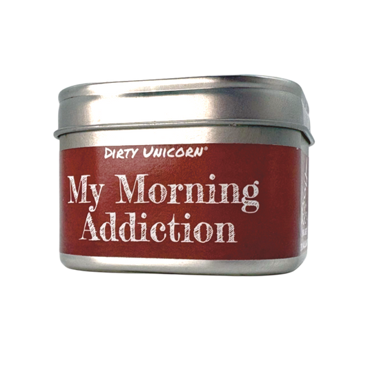 My Morning Addiction Candle Tin